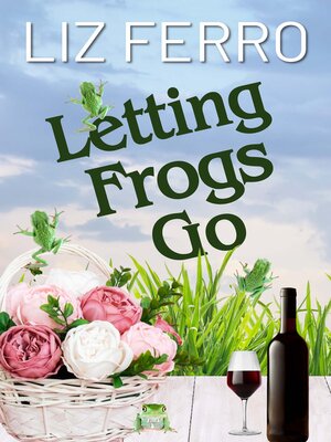 cover image of Letting Frogs Go